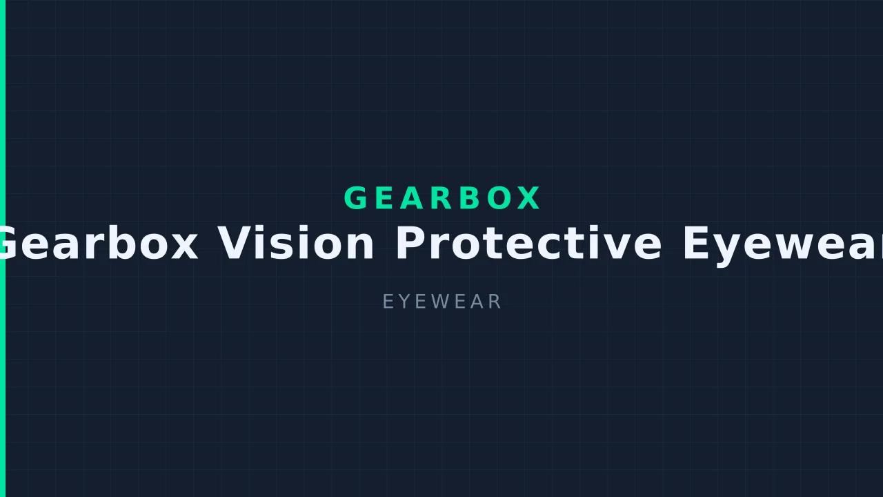 Gearbox Vision Protective Eyewear