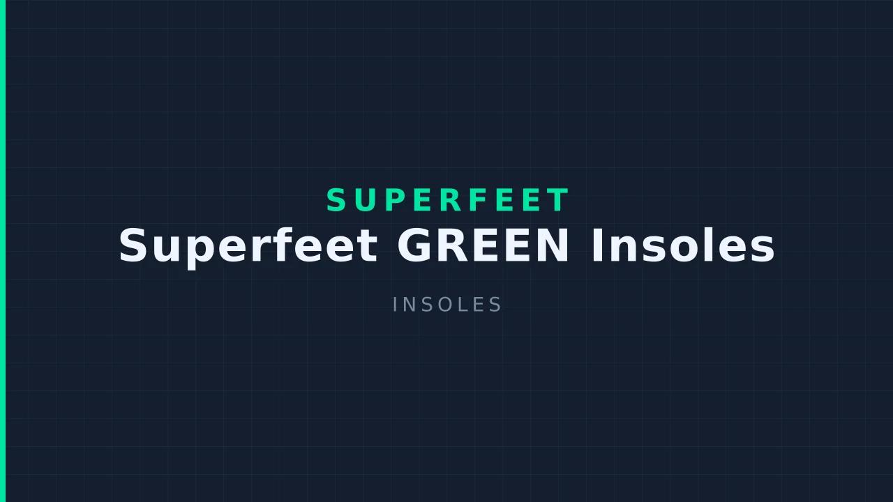 Superfeet GREEN Insoles
